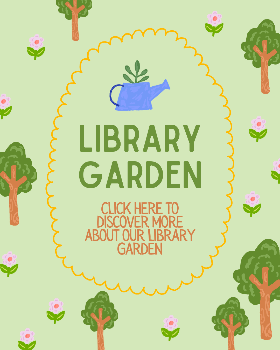 Click here to discover more about our library garden